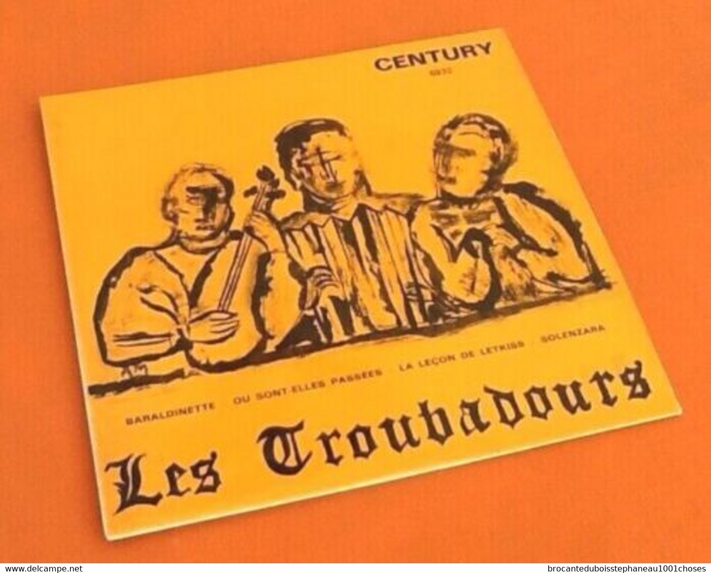 Vinyle 45 Tours  Les Troubadours  Baraldinette  Century 6932 - Country Y Folk