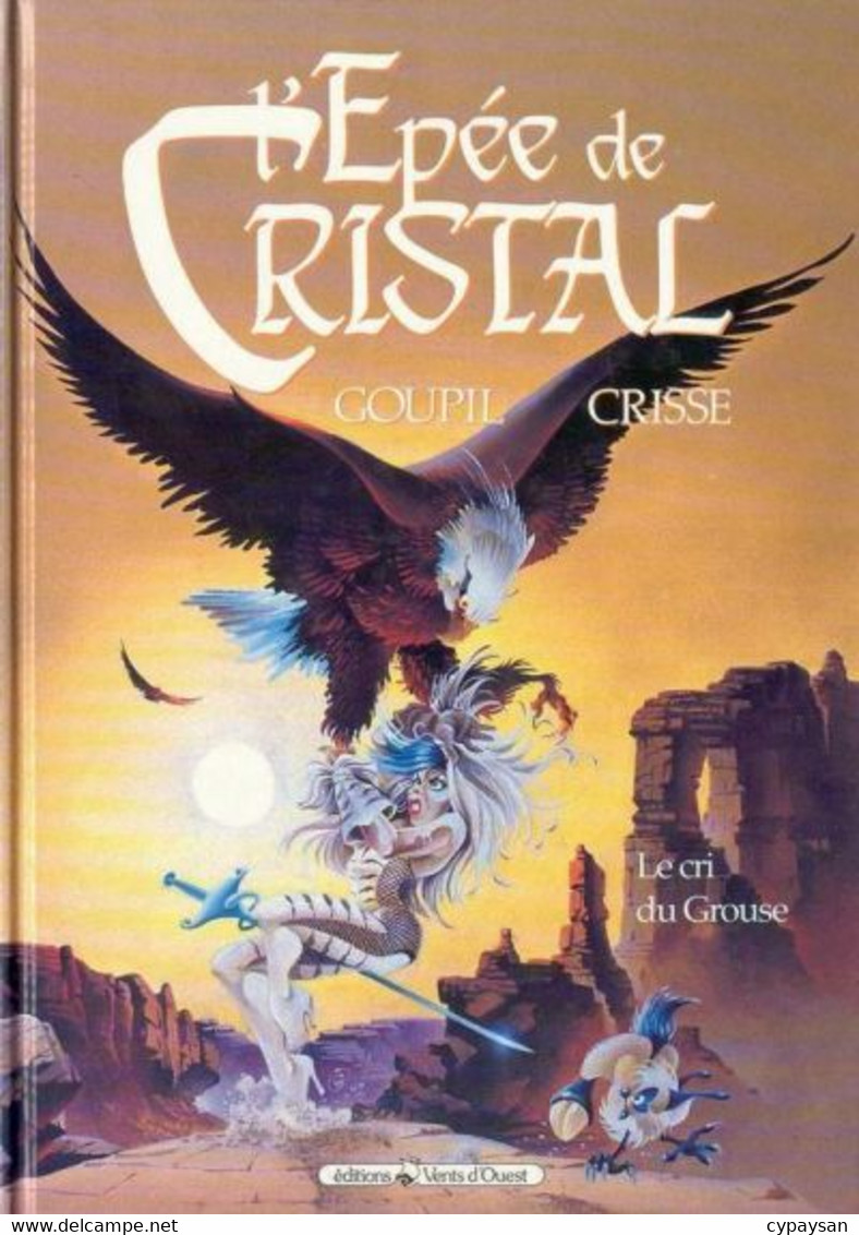 L'Epée De Cristal 4 Le Cri Du Grouse EO BE Vents D'Ouest 11/1992 Goupil Crisse (BI7) - Epée De Cristal, L'