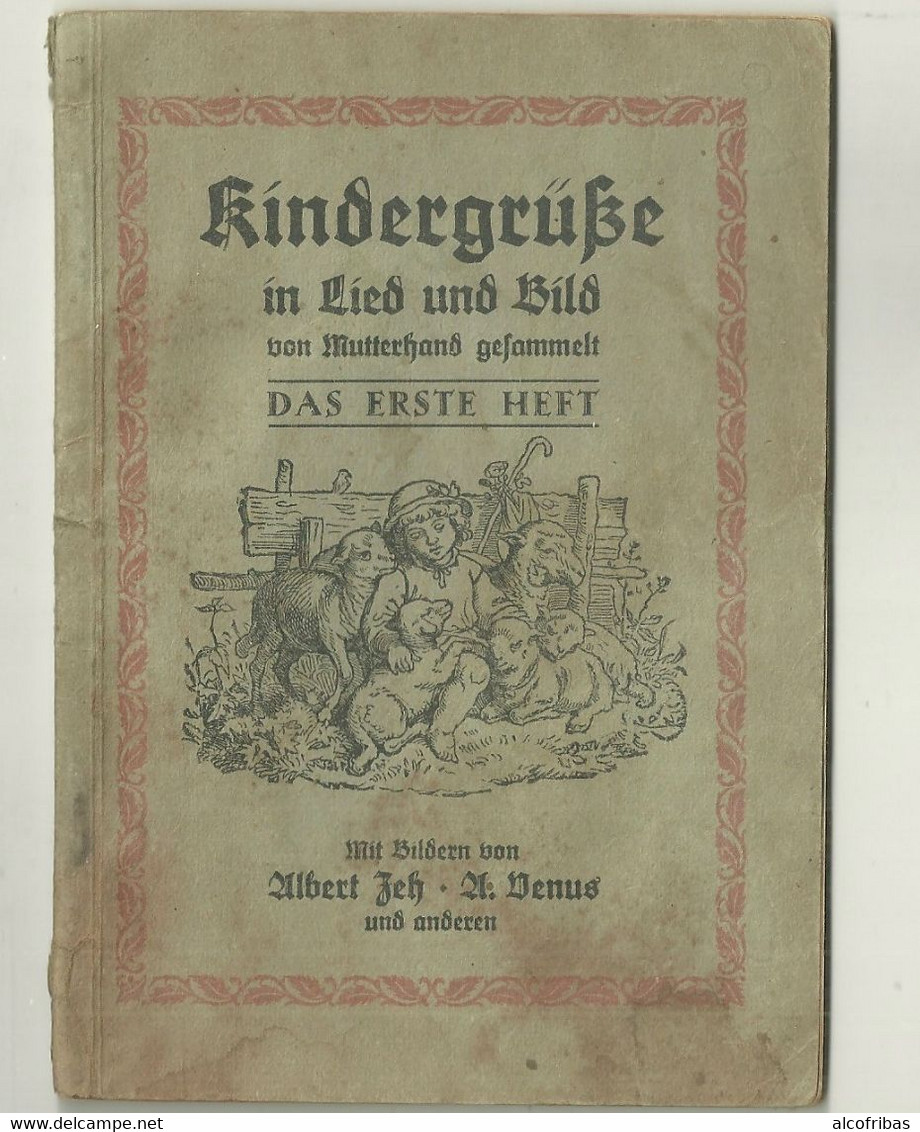 Kindergrusse In Lied Und Bild Erste Heft Zeh Und Wenus Livre D'enfant Allemagne Imp Stuttgart. - Cuentos & Legendas