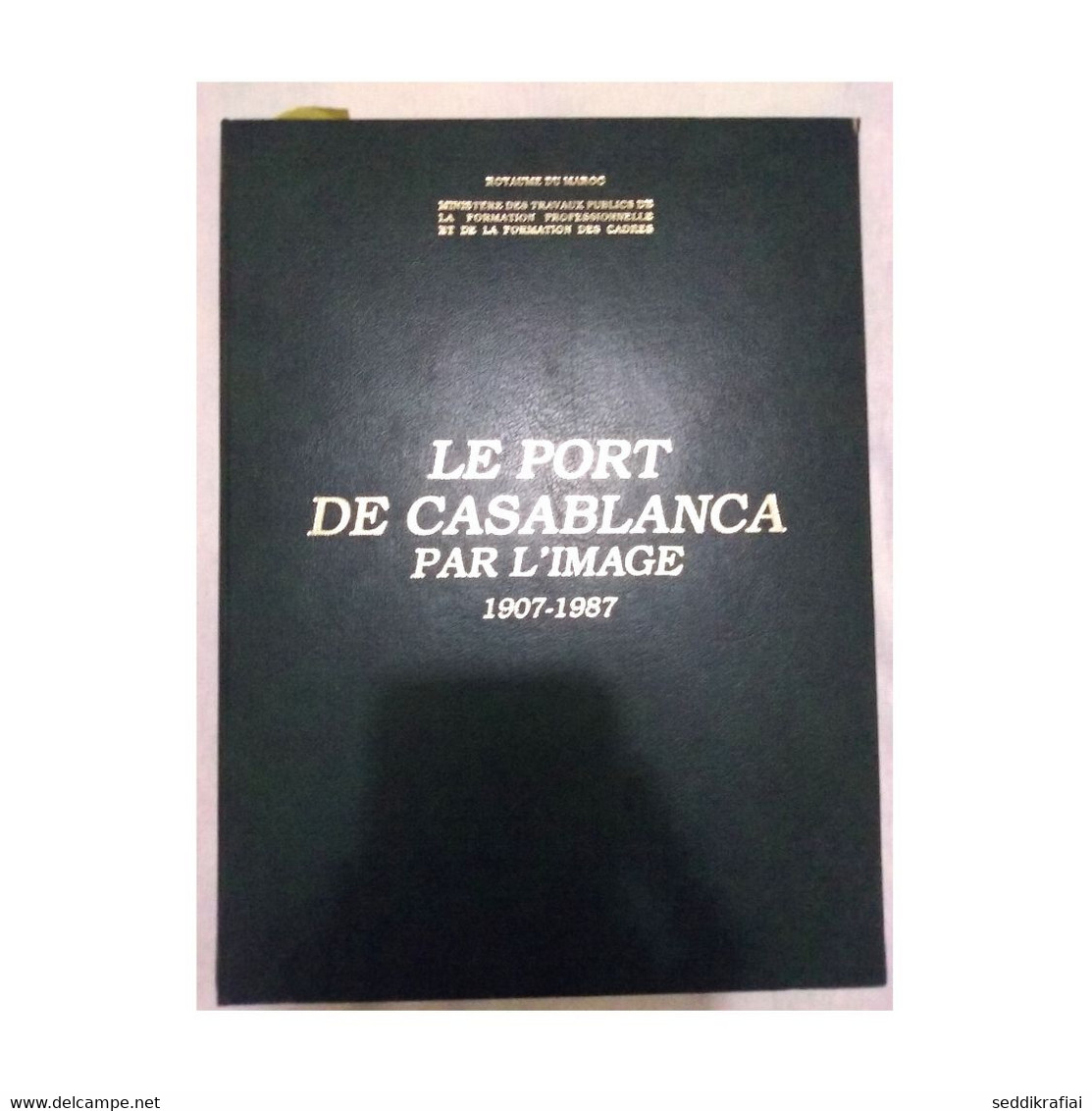 Vintage Morocco Book The Port Of Casablanca Binding Leather By The Image 1907-1987 Hassan 2 - Revistas & Catálogos