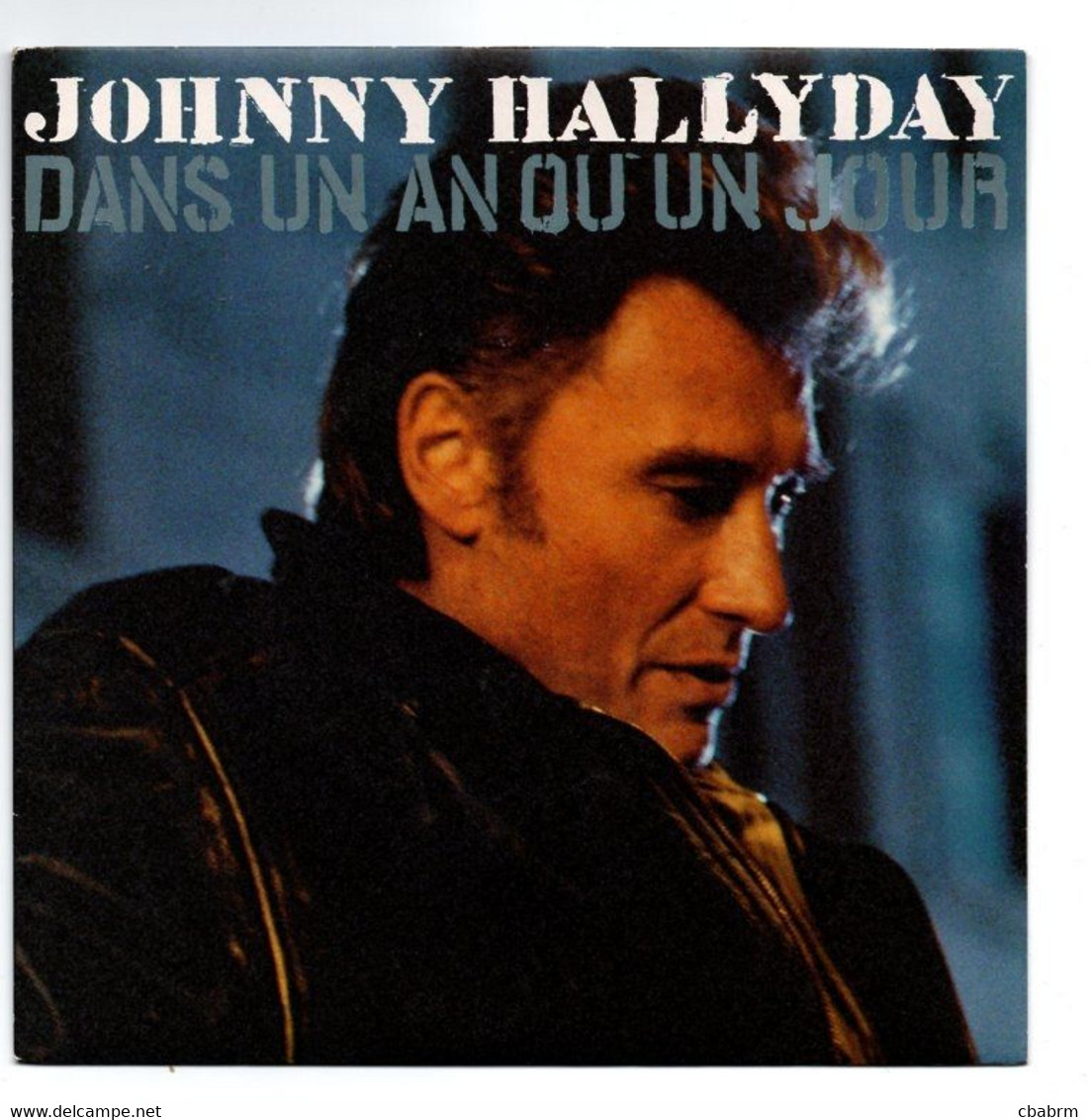 SP 45 TOURS JOHNNY HALLYDAY DANS UN AN OU UN JOUR PHILIPS 866 472-7 - Other - French Music