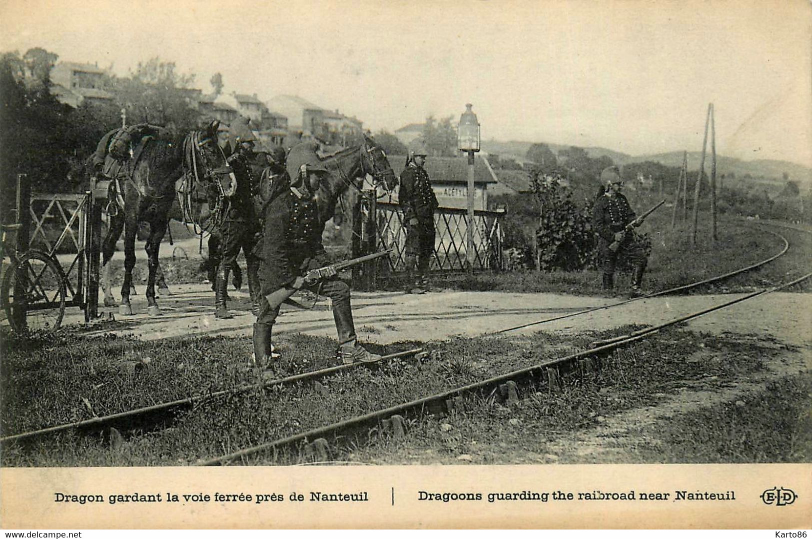 Nanteuil * Régiment De Dragons Gardant La Voie Ferrée * Ligne Chemin De Fer * Guerre 1914 1918 * Ww1 War - Nanteuil-le-Haudouin