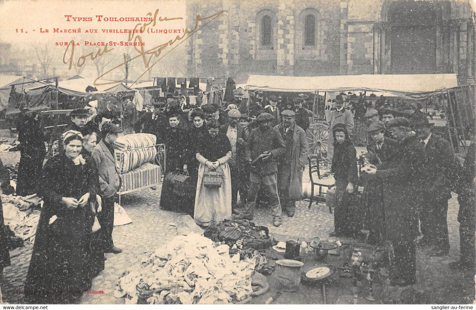 CPA 31 TYPES TOULOUSAINS LE MARCHE AUX VIEILLERIES LINQUET SUR LA PLACE ST SERNIN - Toulouse