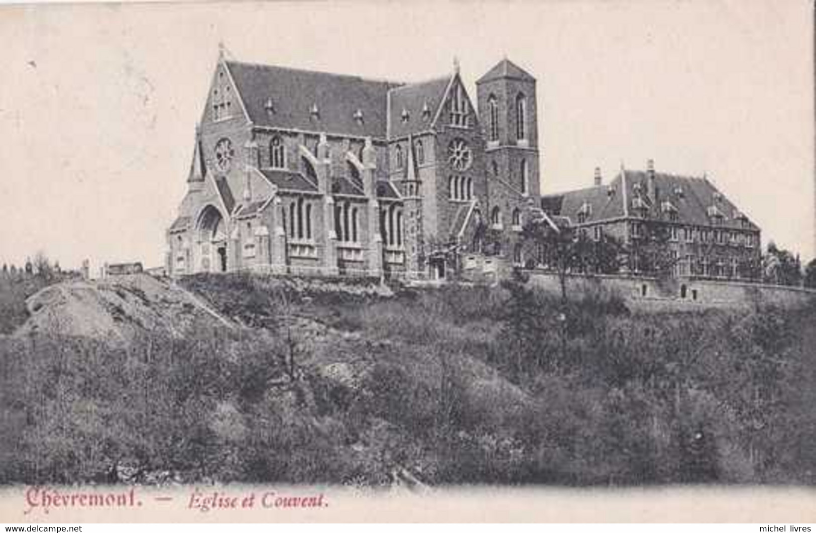 Chaudfontaine - Chèvremont - Eglise Et Couvent - Circulé En 1907 - TBE - Chaudfontaine