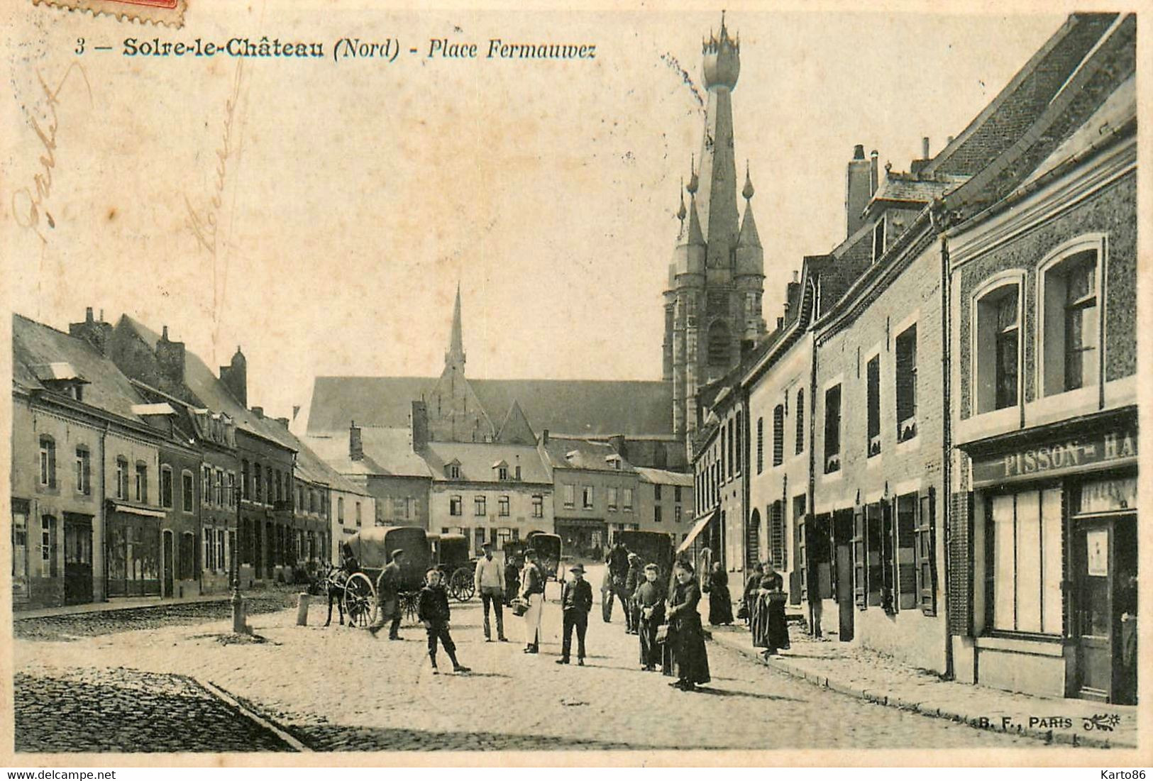 Solre Le Château * 1908 * Place Fermauwez * Commerce Magasin PISSON HA... * Villageois - Solre Le Chateau