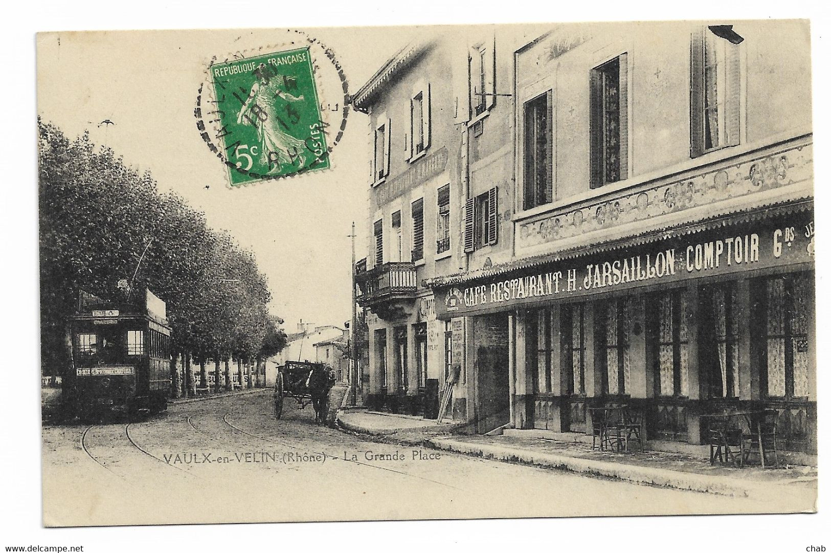 VAULX En VELIN (Rhône) -- La Grande Place -- TRAMWAY - TRAIN - Café Restaurant H. JARSAILLON - Voyagée 1913 - Vaux-en-Velin