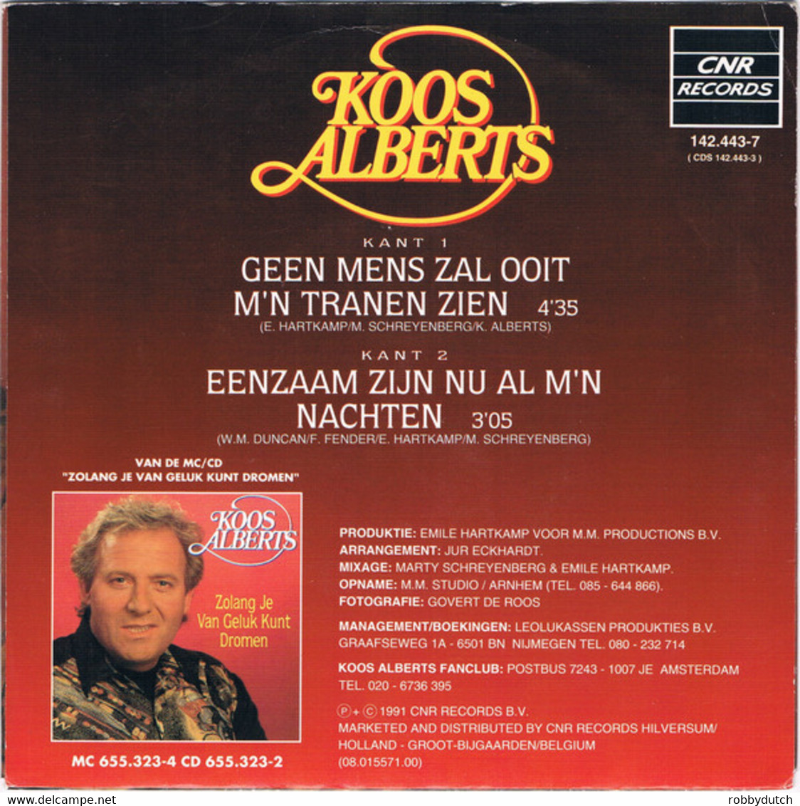 * 7" *  KOOS ALBERTS - GEEN MENS ZAL OOIT M'N  TRANEN ZIEN (Holland 1991 EX!!!) - Other - Dutch Music