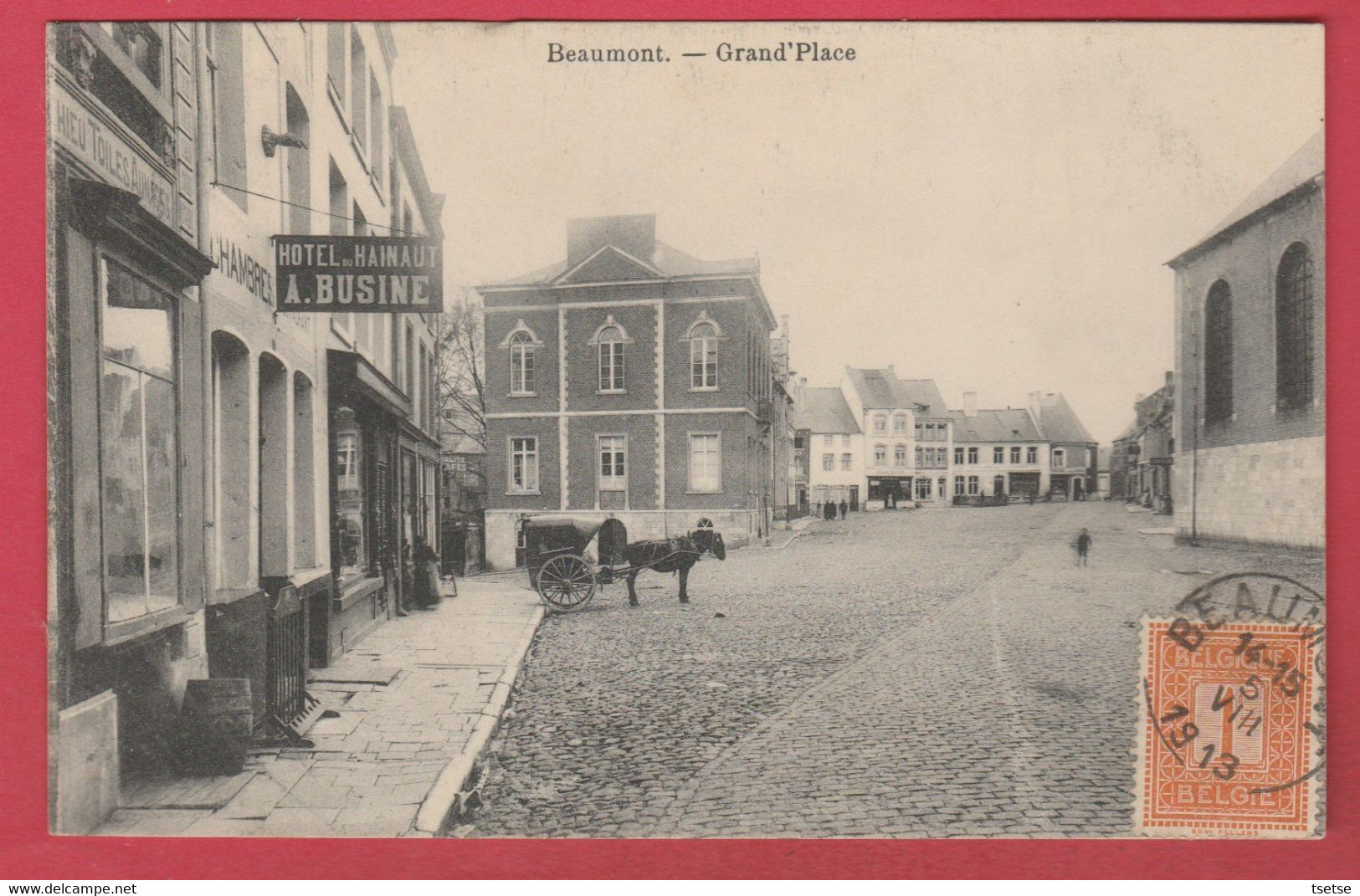 Beaumont - Grand'Place ... Attelage / Hôtel Du Hainaut - 1913 ( Voir Verso ) - Beaumont