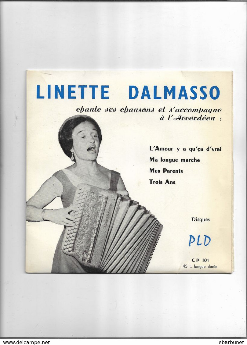 Disque 45 Tours 4 Titres Linette Dalmasso    L'amour Y A Qu'ça D'vrai-ma Longue Marche-mes Parents-trois Anes - 45 T - Maxi-Single