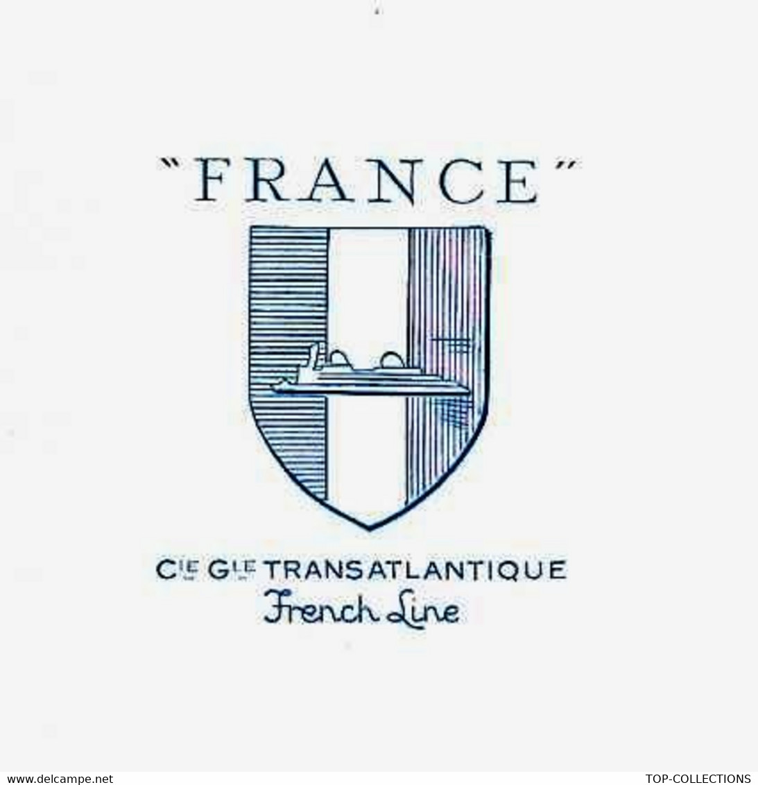 NAVIGATION ENTETE PAQUEBOT « France » COMPAGNIE GENERALE TRANSATLANTIQUE "FRENCH LINE" + ENVELOPPE B.E.V.SCANS - Publicidad