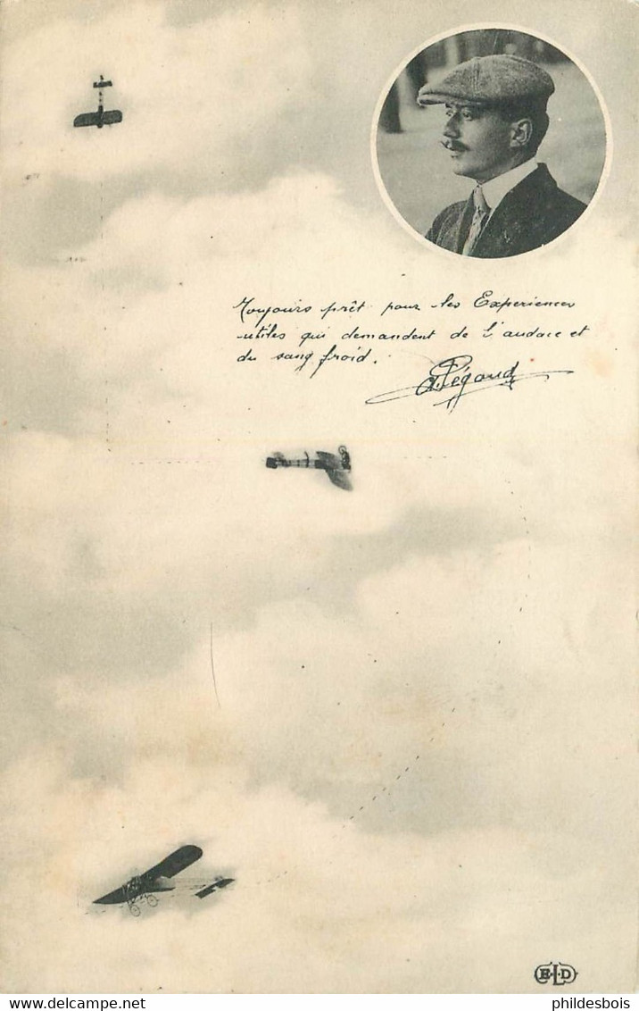 AVIATION  Adolphe PEGOUD  " Toujours Pret Pour Les Expériences " - Riunioni