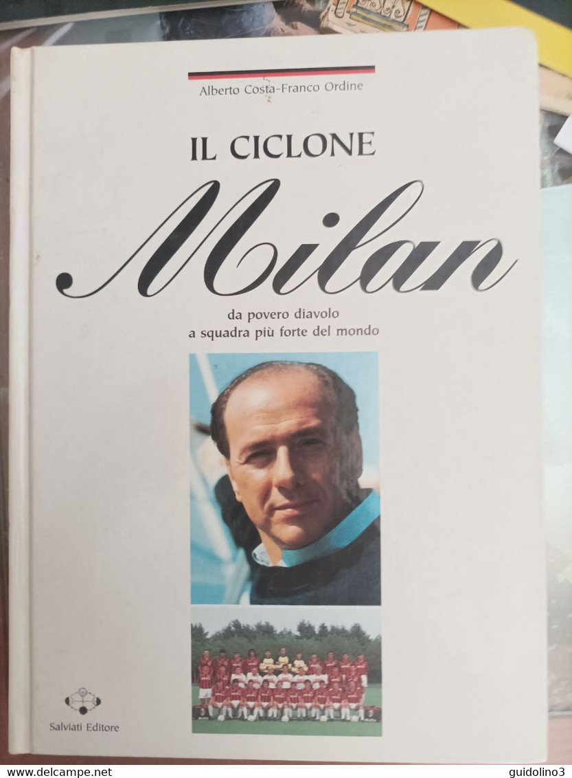 Berlusconi Il Ciclone Milan - Te Identificeren