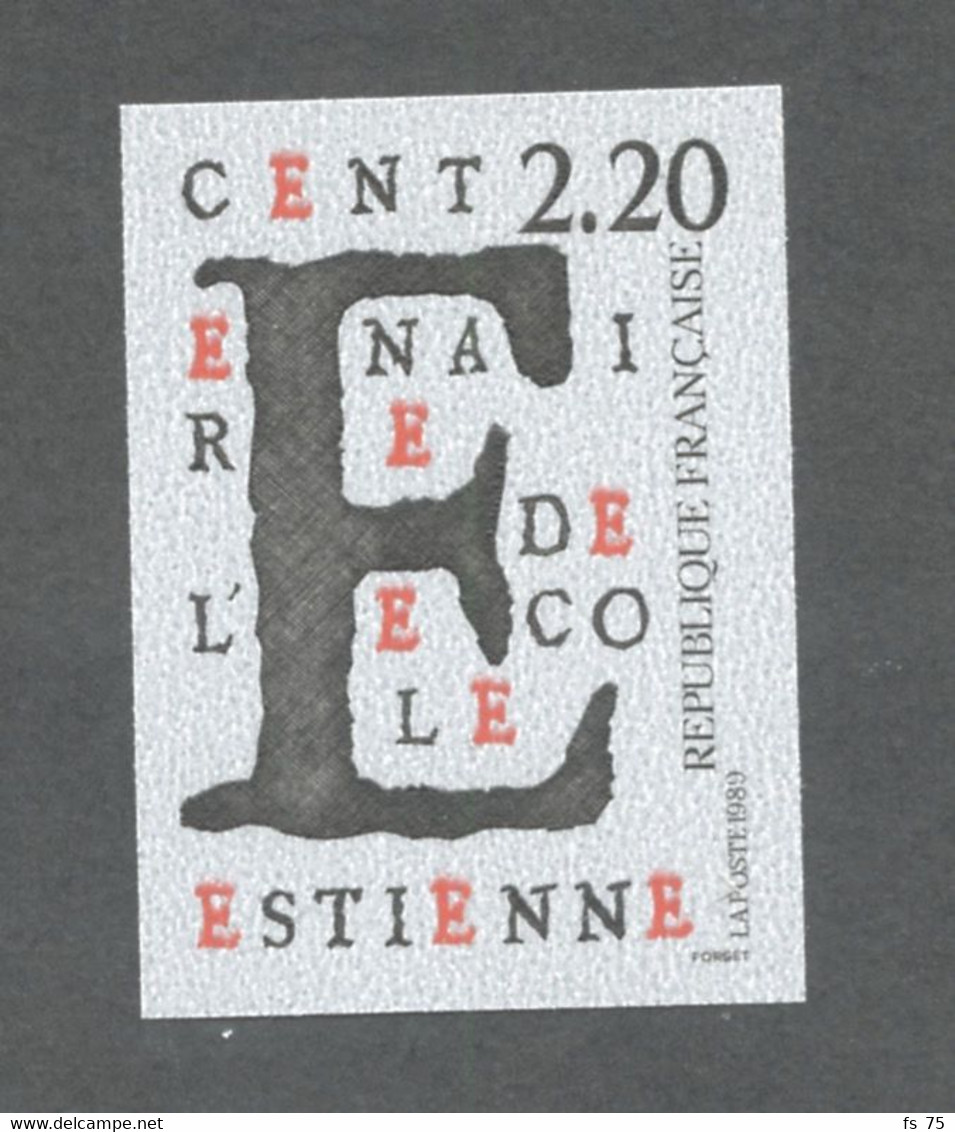FRANCE - N°2563  2F20 CENTENAIRE DE L'ECOLE ESTIENNE - NON DENTELE - NEUF SANS CHARNIERE - 1981-1990