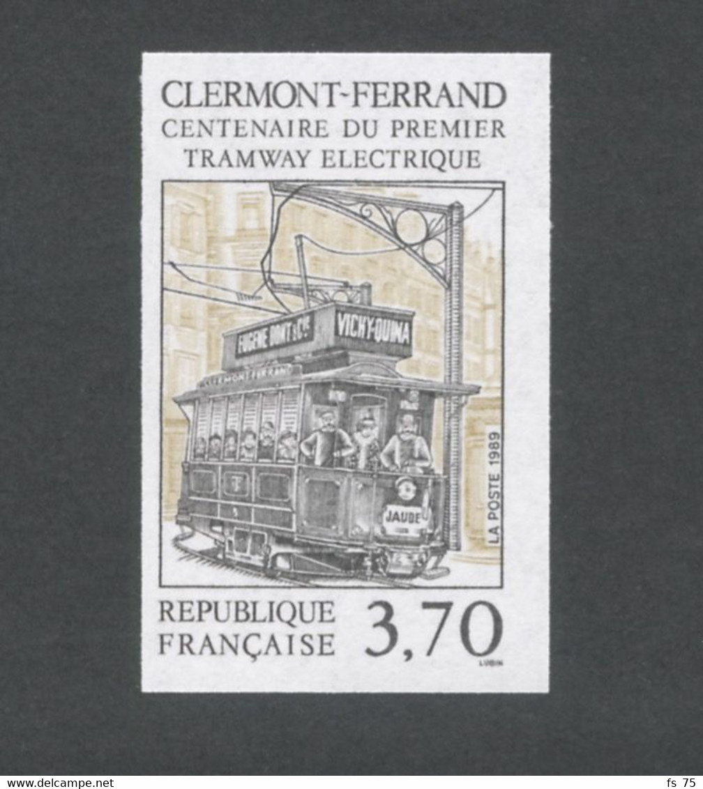 FRANCE - N°2608  3F70 CENTENAIRE DU PREMIER TRAMWAY ELECTRIQUE - NON DENTELE - NEUF SANS CHARNIERE - 1981-1990