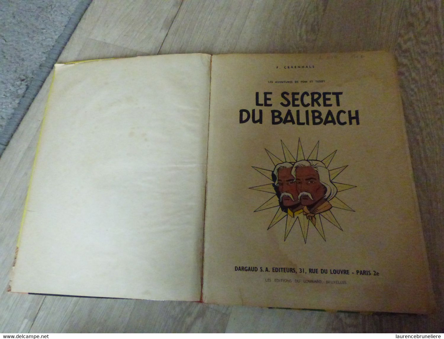 LE SECRET DU BALIBACH " LES AVENTURES DE POM ET TEDDY PAR F. CRAENHALS - EDITION DU LOMBARD EDITION ORIGINALE - Other & Unclassified