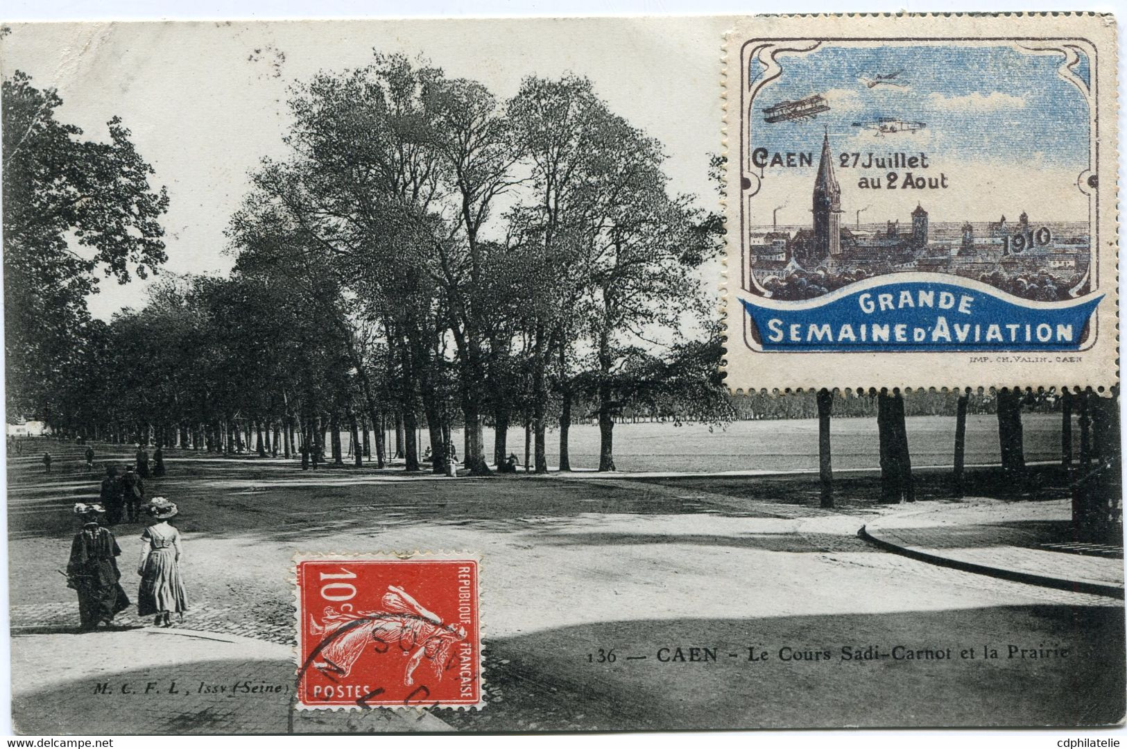 FRANCE CARTE POSTALE -CAEN -LE COURS SADI-CARNOT...AVEC VIGNETTE " CAEN 27 JUILLET 2 AOUT GRANDE SEMAINE D'AVIATION "... - Aviation