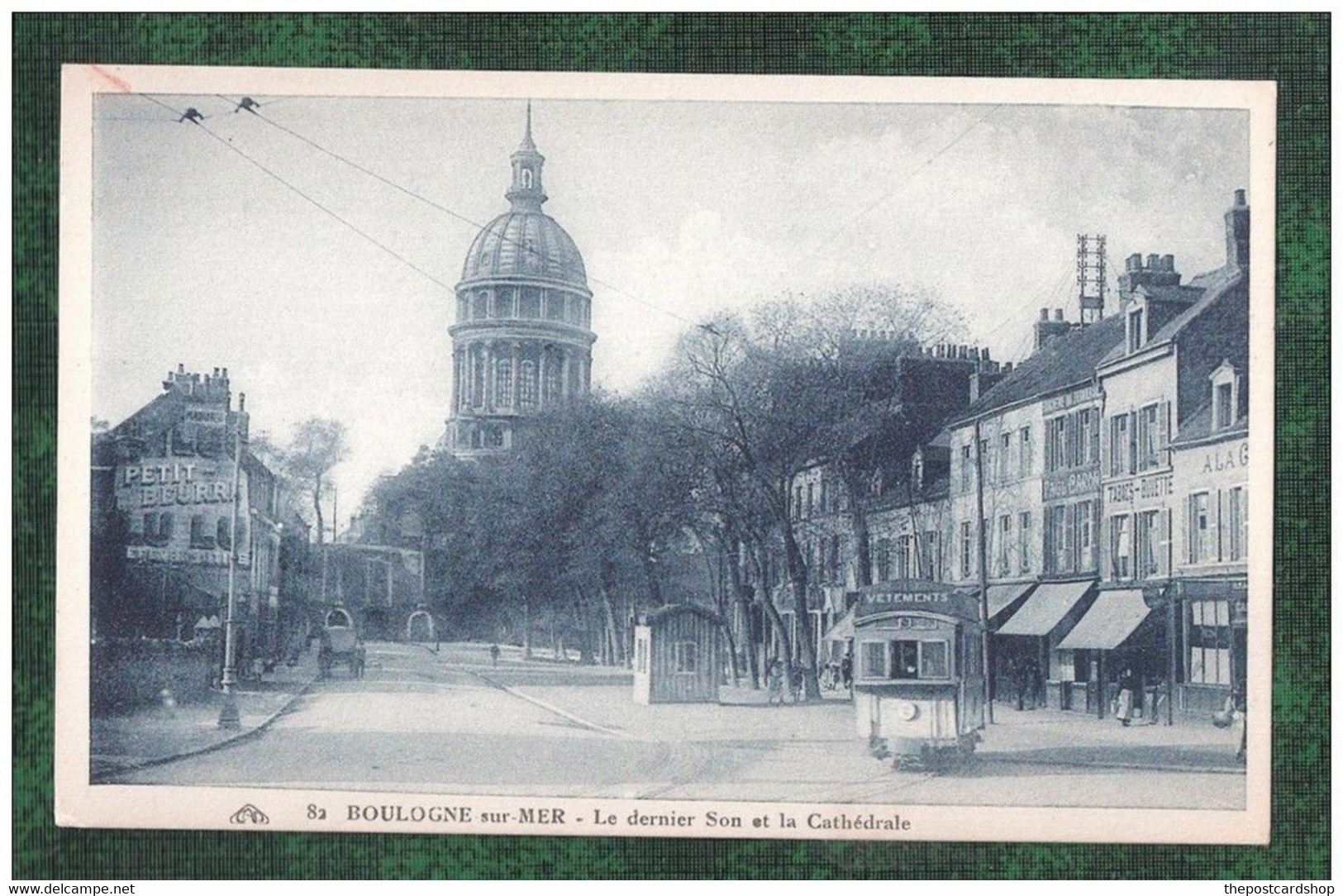 CPA 62 Boulogne Sur Mer, Le Dernier Son Et La Cathédrale Tramway Tram Unused - Boulogne Sur Mer