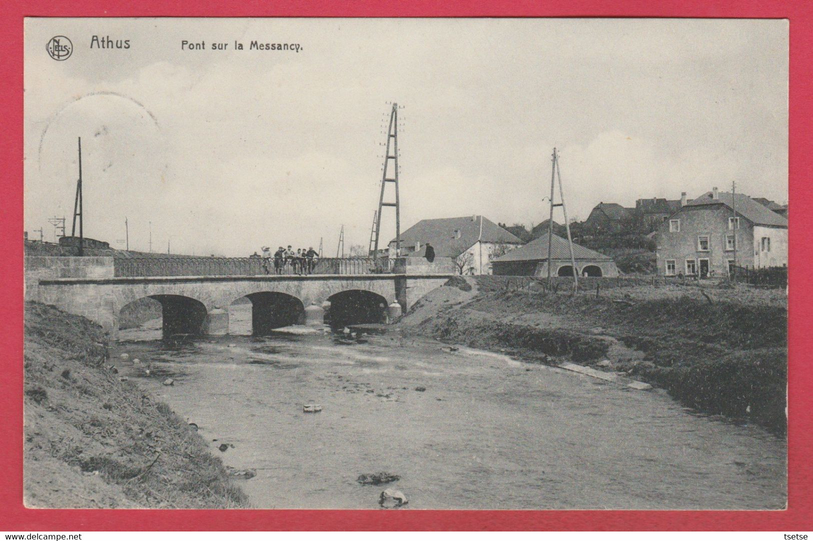 Athus - Pont Sur La Messancy - 1911  ( Voir Verso ) - Aubange