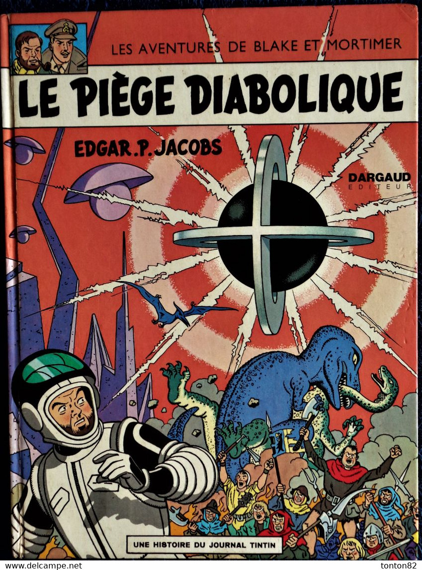 Edgar. P. Jacobs - Le Piège Diabolique - Éditions DARGAUD - ( 1972 ) . - Blake & Mortimer