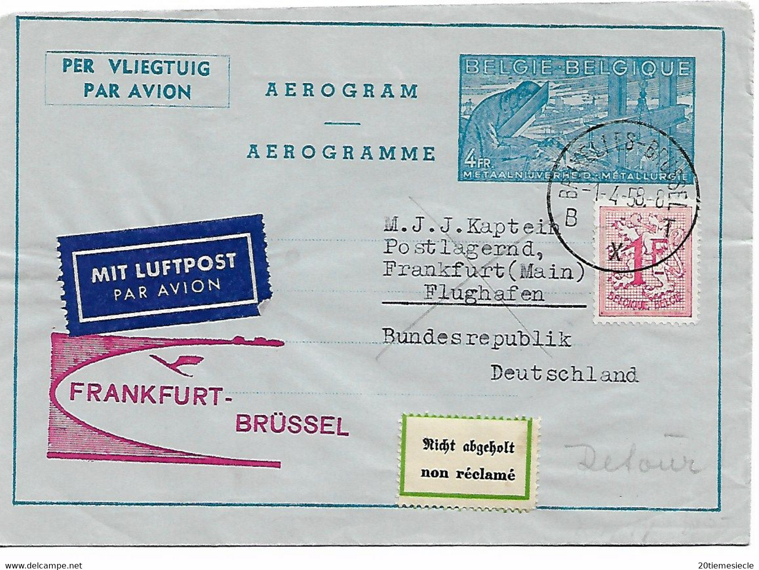 Entier Aérogramme 4 Fr + TP Obl. Bruxelles 1/4/58 Repiquage Frankfurt-Brüssel > Frankfurt A/Main Label ,Non Réclamé - Aerogramas