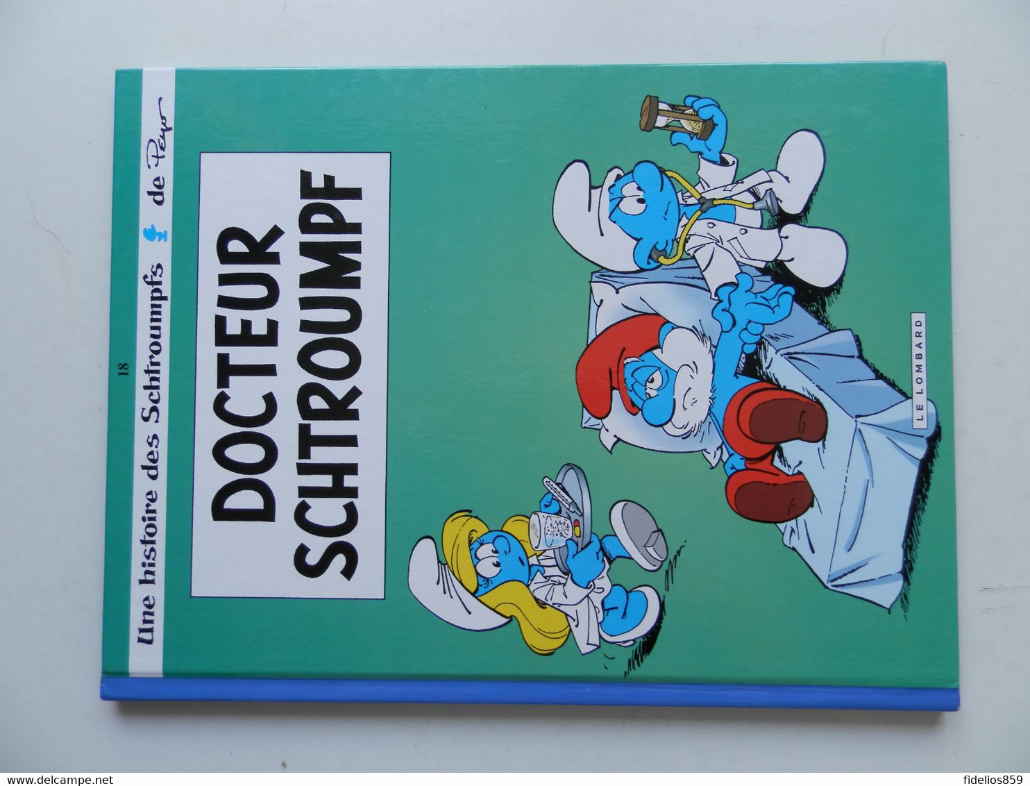 SCHTROUMPFS (les) PAR PEYO : TOME 18 DOCTEUR SCHTROUMPF - Schtroumpfs, Les - Los Pitufos