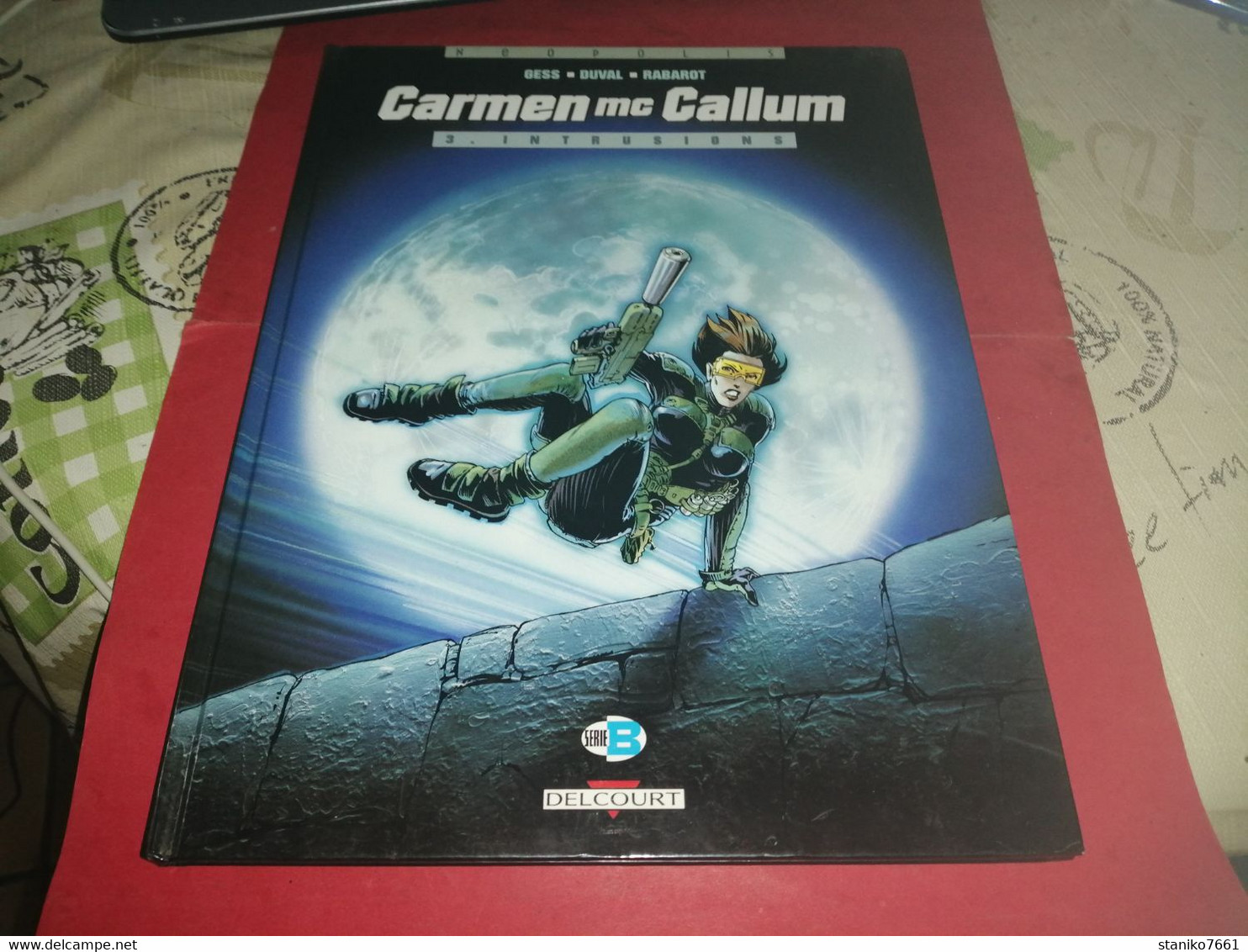 BANDE DESSINE CARMEN MC CALLUM 3 INTRUSIONS NEOPOLIS GESS DUVAL RABAROT DELCOURT 1997 - Altri & Non Classificati