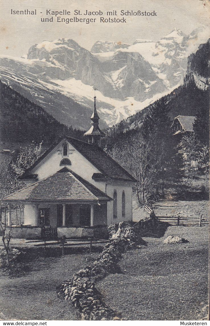 Switzerland PPC Isenthal Kapelle St. Jacob Mit Schlossstock Und Engelberger Rotstock  7½c Tell Knabe Type II Uncancelled - Isenthal