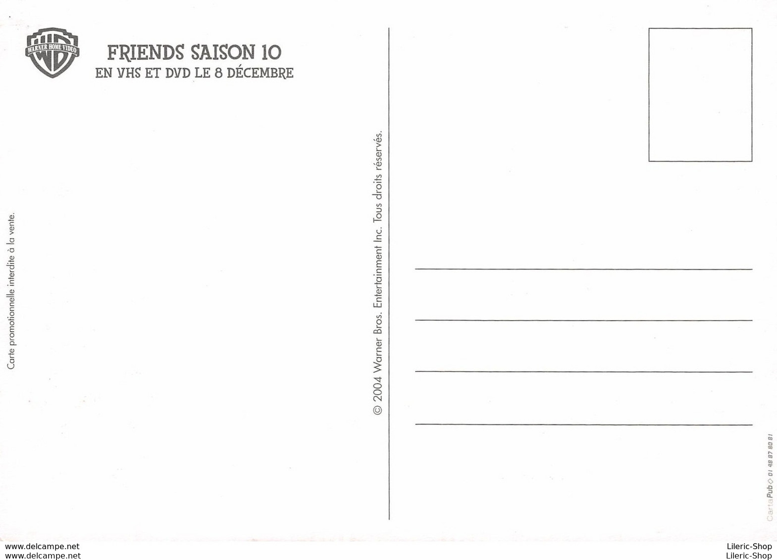 SÉRIE TV 2004 -DÉJÀ 10 ANS -"FRIENDS - SAISON 10" - 3 CPM  PUBLICITAIRES ÉDITÉES PAR WARNER BROS ENTERTAINMENT INC ♦♦♦ - Séries TV