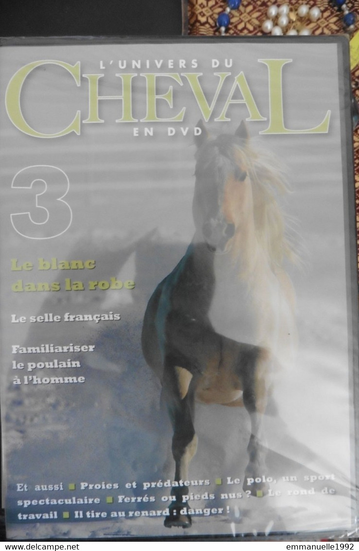 Neuf - DVD L'Univers Du Cheval N°3 Le Blanc Dans La Robe - La Selle Française - Poulain - Neuf Sous Cellophane - Dokumentarfilme