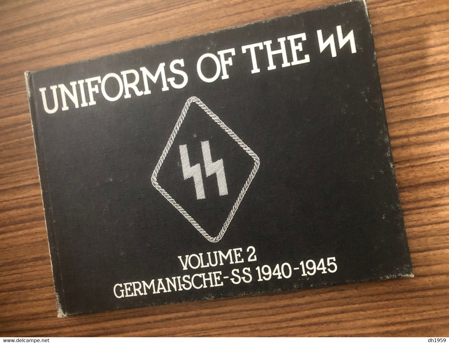 UNIFORMS OF THE SS  VOLUME 2 GERMANISCHE SS 1940-1945 WWII MILITAIRE WAR KRIEG GUERRE EDITION 1970 LONDON - Etats-Unis