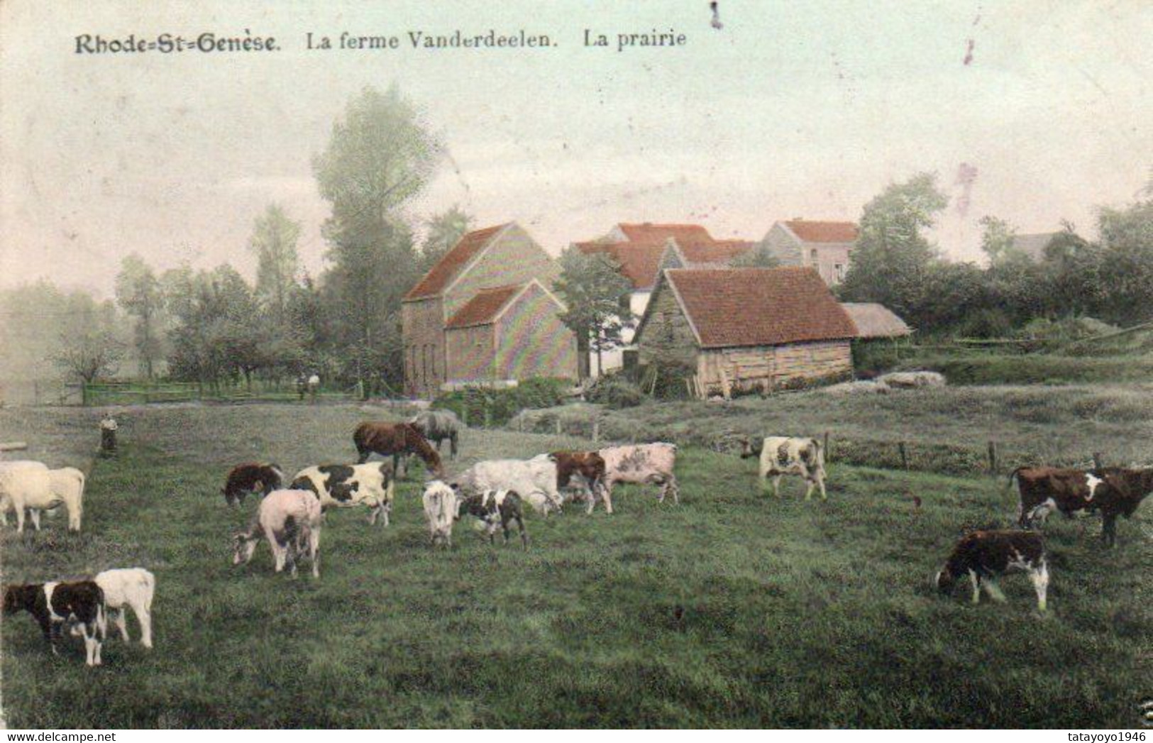 Rhode-St-Genèse  La Ferme Vanderdeleen  La Prairie Griffe De Rhode-St-Genèse Carte Colorisée Voyagé En 1912 - Rhode-St-Genèse - St-Genesius-Rode