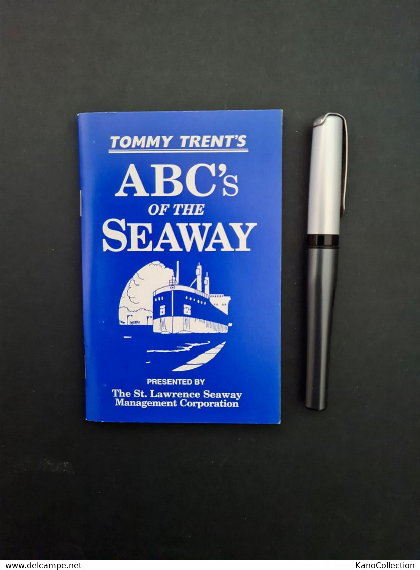 Tommy Trent's “ABC's Of The Seaway”, The St. Lawrence Seaway Management Corporation, Canadian Seaway, 35 Seiten - America Del Nord