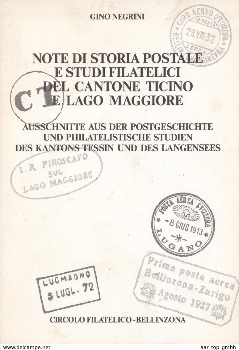 Schweiz, Note Di Storia Postale EStudi Filatelici Del Canton Ticino E Lago Maggore, Gino Negrini 1977 89s 380gr - Other & Unclassified