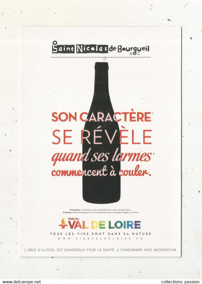 Cp , Publicité, Vins Du Val De Loire ,SAINT NICOLAS DE BOURGUEIL ,son Caractère Se Révéle Quand Ses Larmes ..... - Publicité