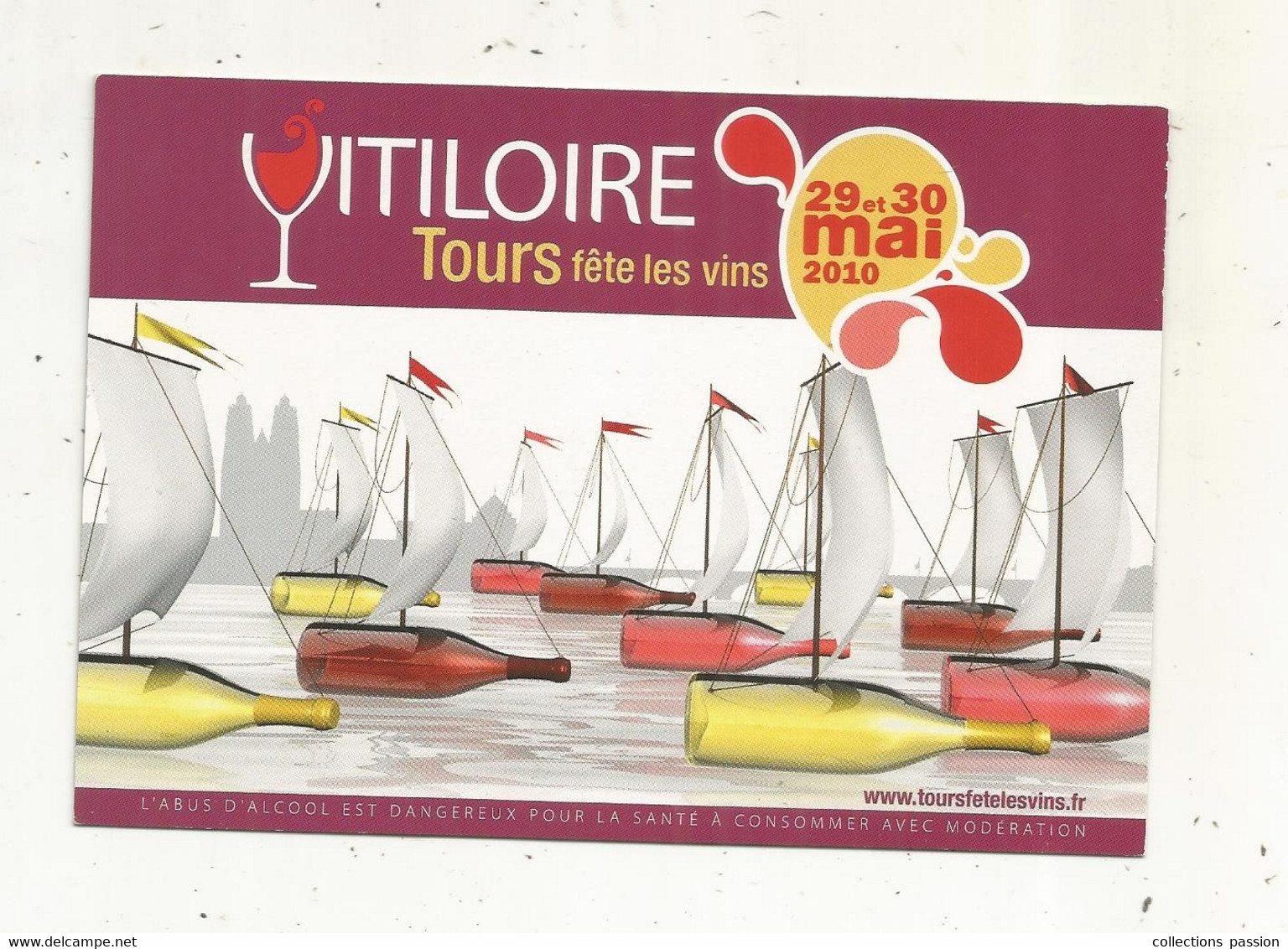 Cp , Publicité, Vins Du Val De Loire , VITI LOIRE,  2010, TOURS Fête Les Vins - Publicidad