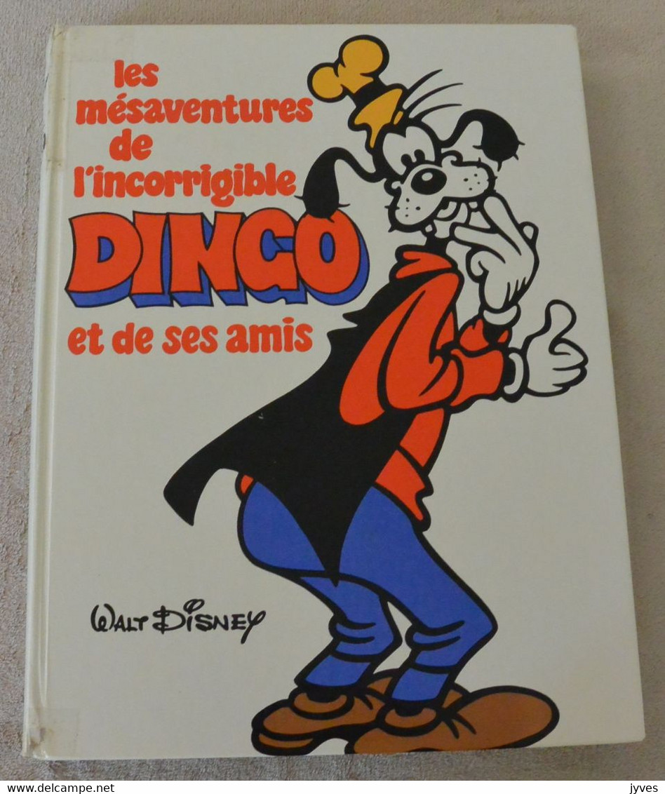 Les Mésaventures De L'incorrigible Dingo Et Ses Amis - Walt Disney - Disney