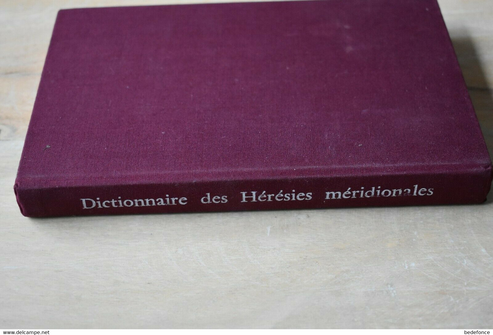 Dictionnaire Des Hérésies Méridionales - De René Nelli - EO Numérotée 838/1300 - Unclassified