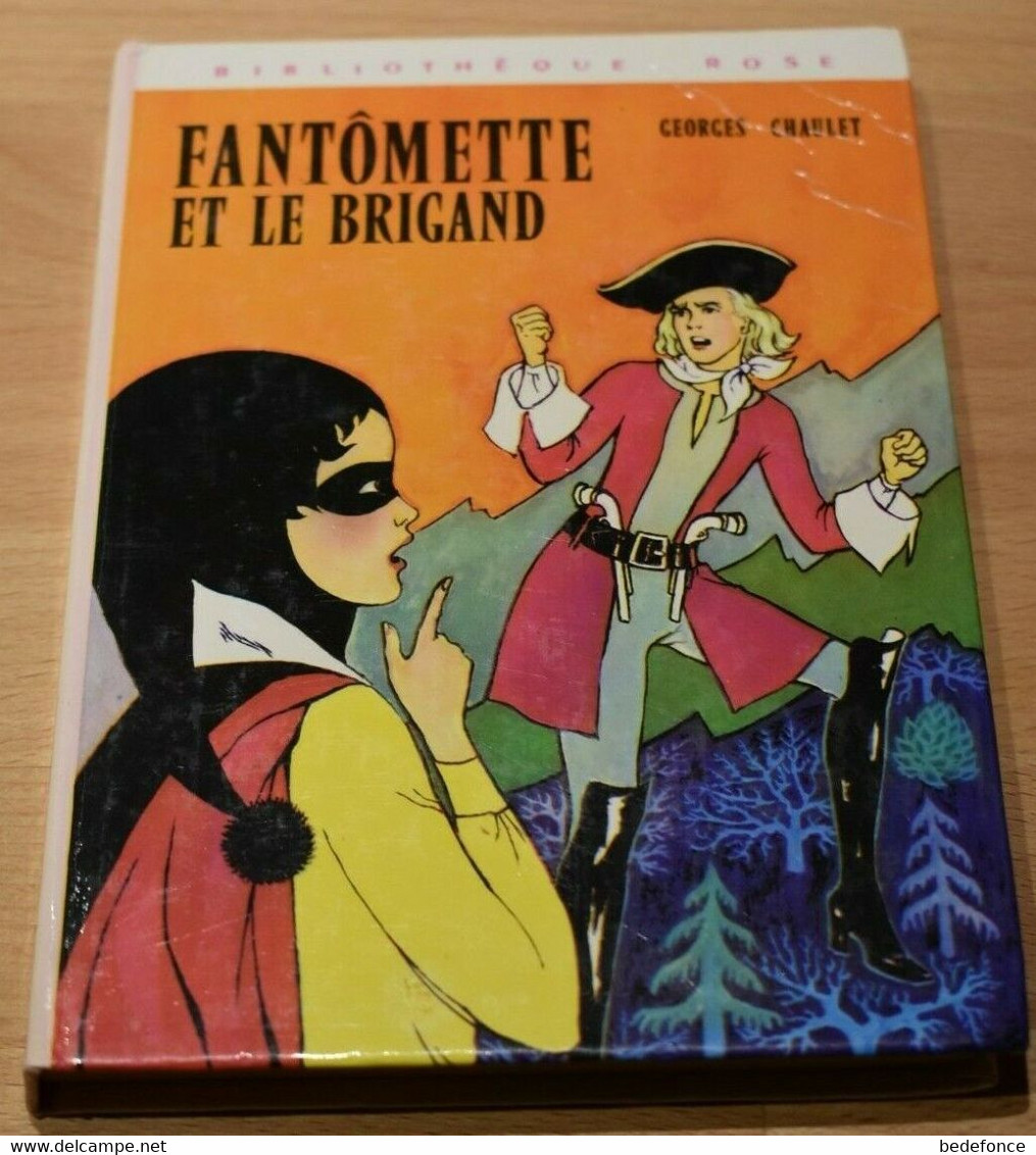 Bibliothèque Rose - Fantômette Et Le Brigand - De Georges Chaulet - Biblioteca Rosa