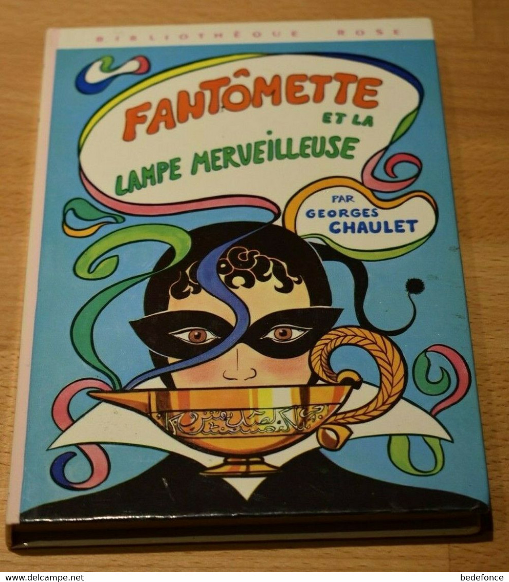 Bibliothèque Rose - Fantômette Et La Lampe Merveilleuse - De Georges Chaulet - Biblioteca Rosa