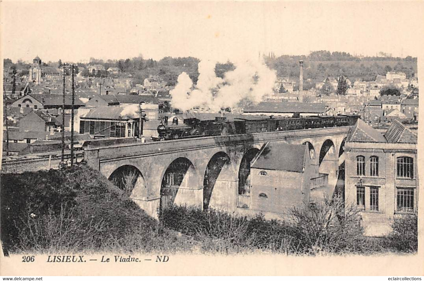 Lisieux            14          Le Viaduc Passage D'un Train     N° ND 206             (voir Scan) - Lisieux