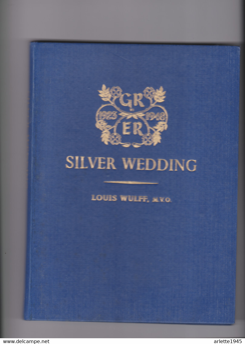 SILVER WEDDING THE RECORD OF TWENTY - FIVE ROYAL YEARS - Other & Unclassified