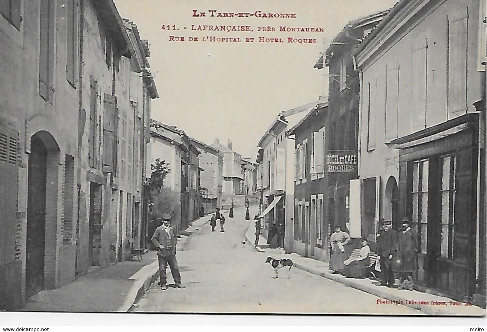 CPA - (82) - Lafrançaise  Près Montauban - Rue De L' Hôpital Et Hôtel Roques ( Animée Cachet Hôpital Au Dos Labouche - Lafrancaise