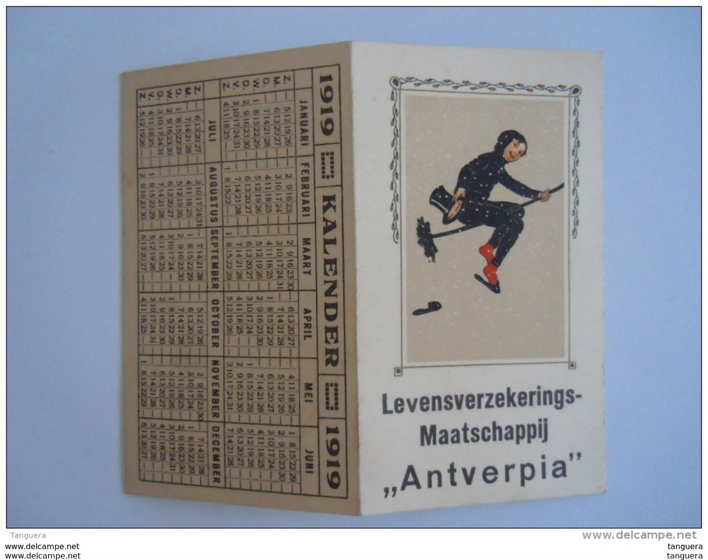 Kalender 1919 Reclame Levensverzekeringsmaatschappij Antverpia Schoorsteenveger Ramoneur Form 12 X 10 Open - Kleinformat : 1901-20