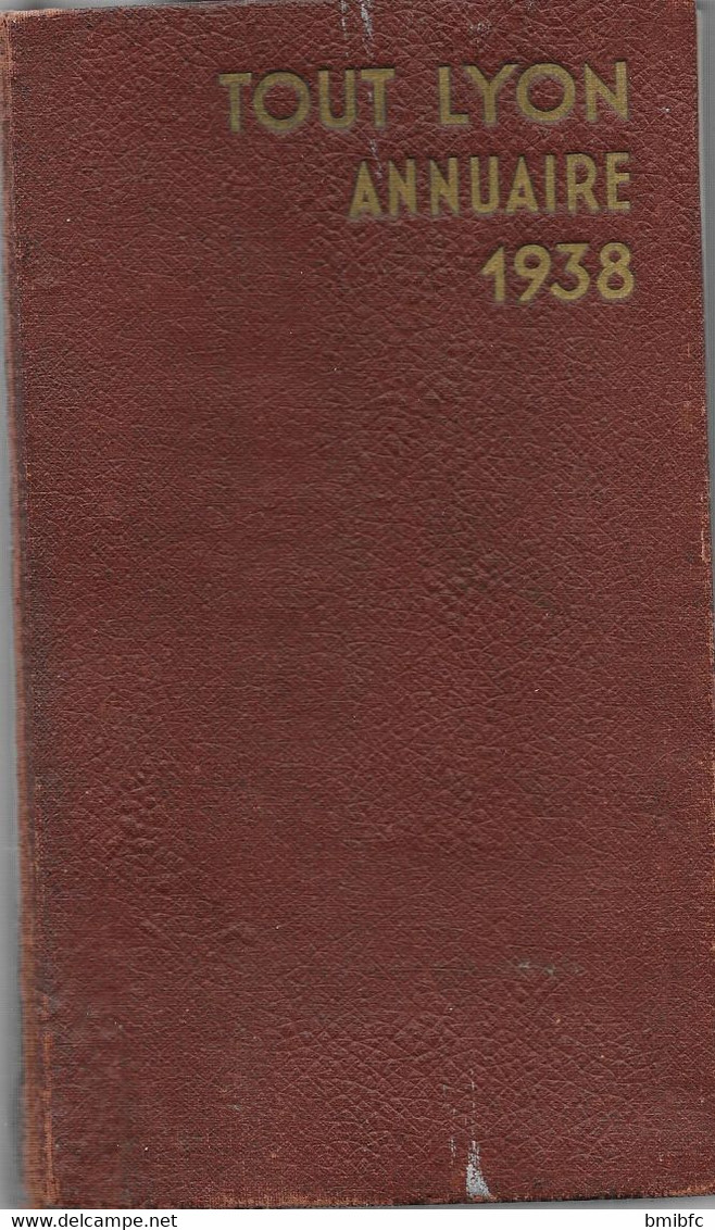 TOUT-LYON - ANNUAIRE  De La HAUTE SOCIÉTÉ De La Région Lyonnaise 1938 - Telephone Directories