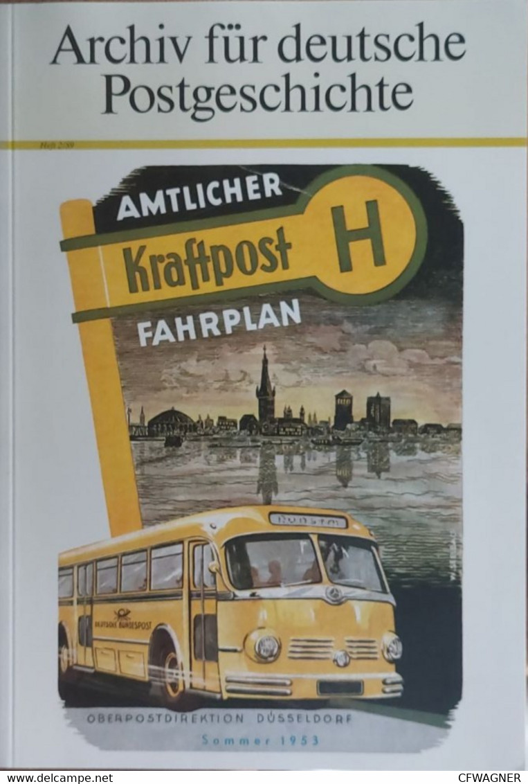 Archiv Für Deutsche Postgeschichte - KRAFTPOST - Philatelie Und Postgeschichte