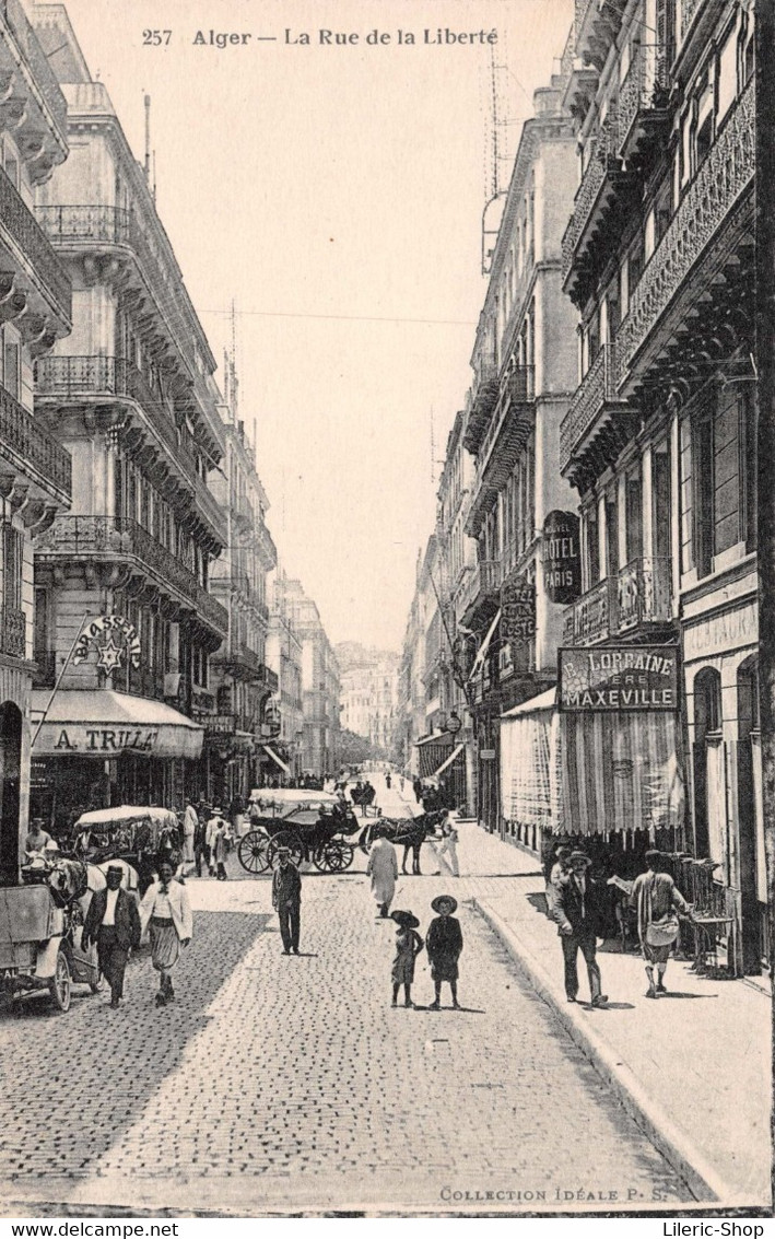 ALGER  Rue De La Liberté - "Nouvel Hôtel De Paris" Brasserie "Trillat" - Calèche  N° 257 Collection Idéale  Cpa 1921 ♥♥♥ - Algerien