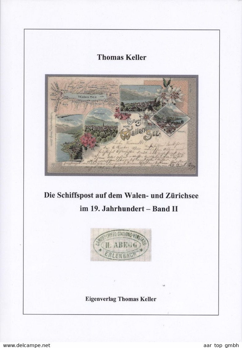 Schweiz, Die Schiffspost Auf Dem Walen- Und Zürichsee Band II Thomas Keller 241 Seiten 1133Gr - Autres & Non Classés