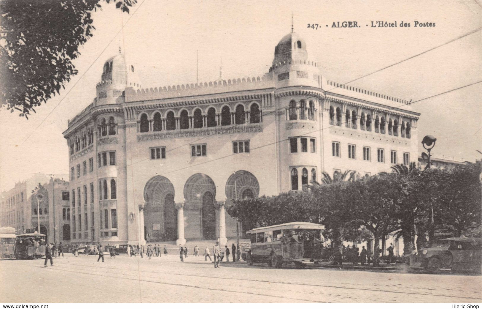 ALGER  L'Hôtel Des Postes -  N°247 La Cigogne  Cpa ±1920 ♥♥♥ - Algerien
