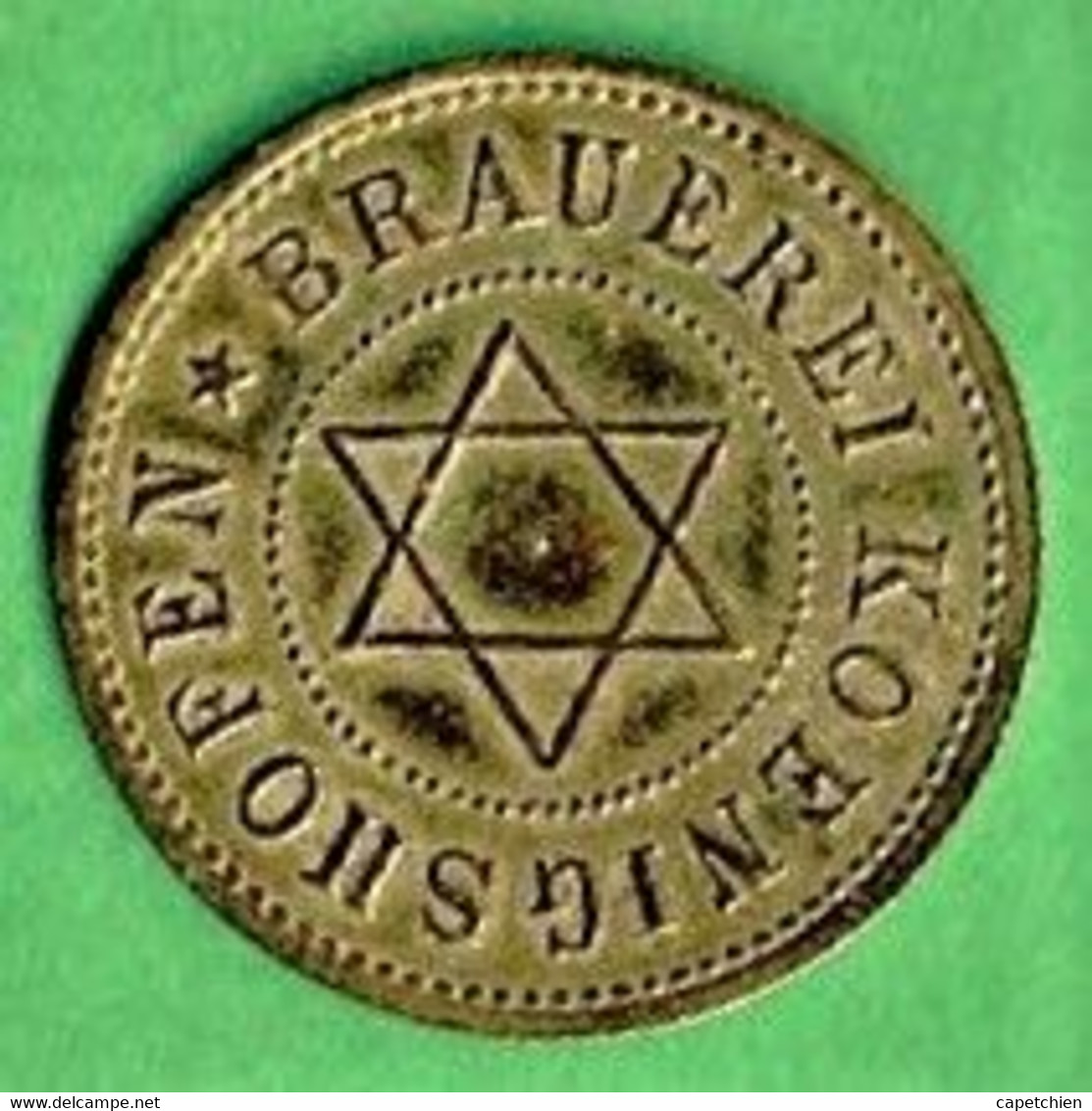 BRAUERI / KOENIGSHOFEN  / GRUBER & Cie / ETOILE DE DAVID / LAITON / 3.86 G / 24.5 Mm - Monétaires / De Nécessité