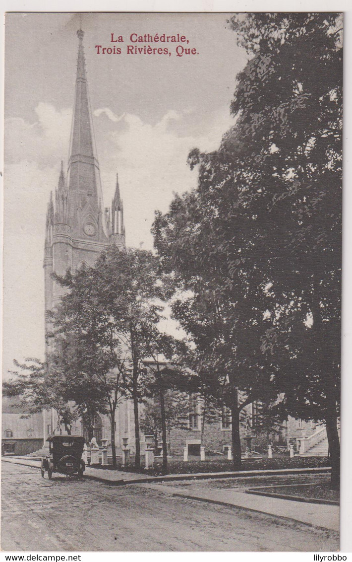 CANADA - TROIS RIVIERES - La Cathedrale - VG Old Vehicle Etc - Trois-Rivières